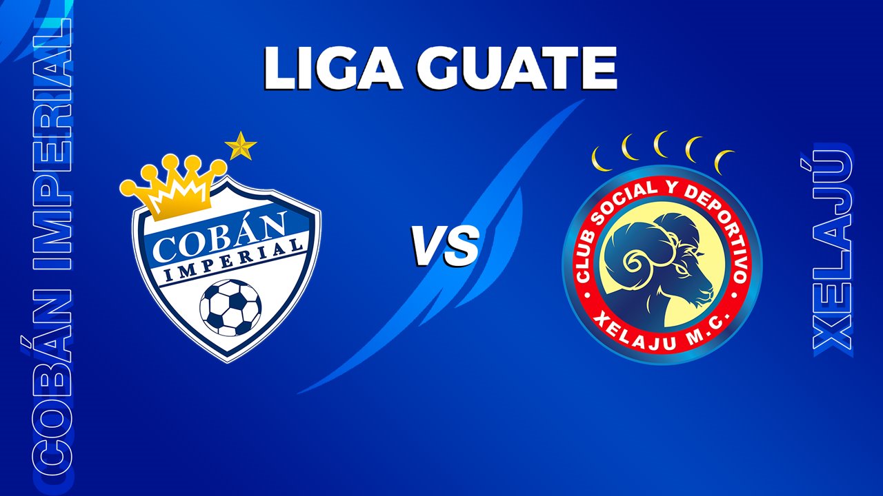 Cobán Imperial vs Xelajú poster