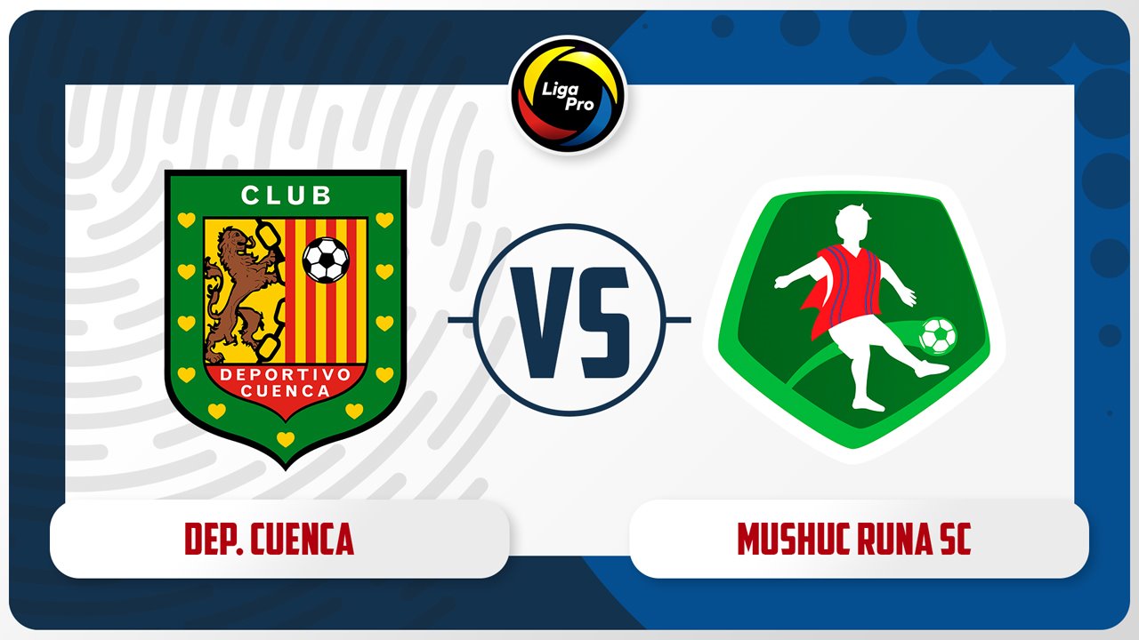 Deportivo Cuenca vs Mushuc Runa poster