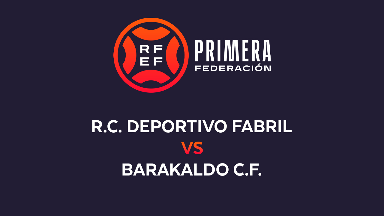 Deportivo Fabril vs Barakaldo poster