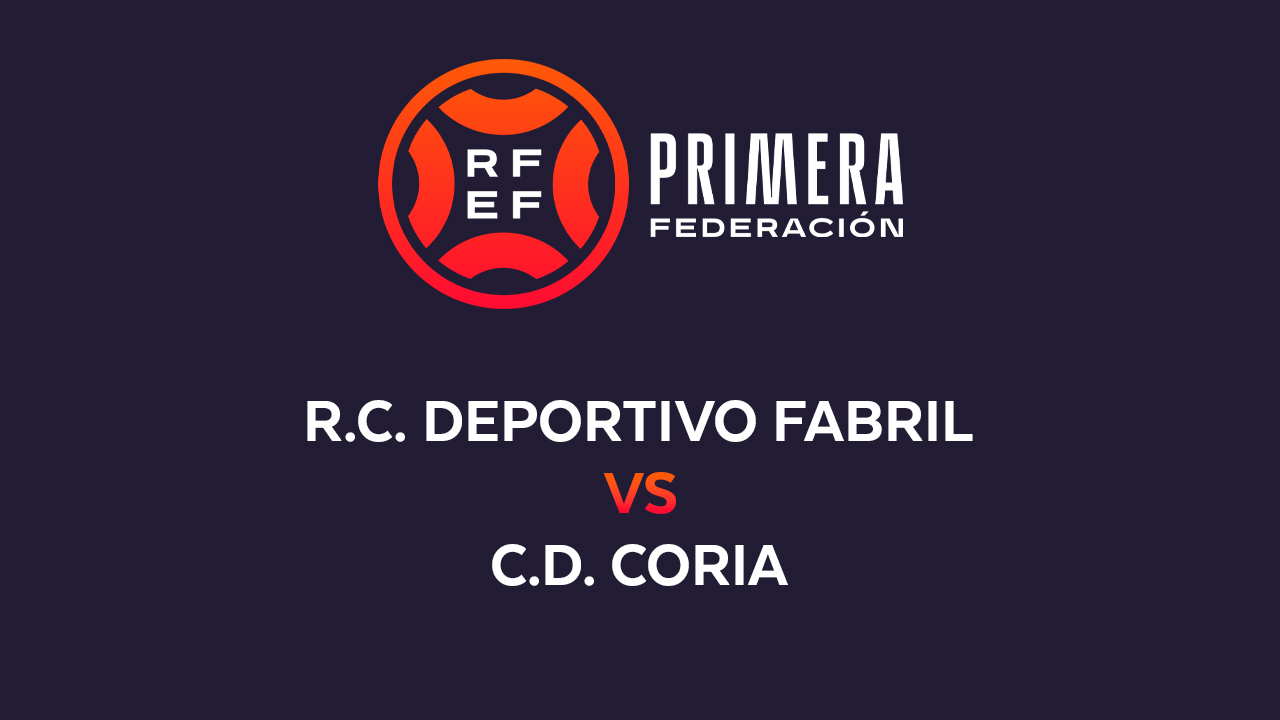 Deportivo Fabril vs CD Coria poster