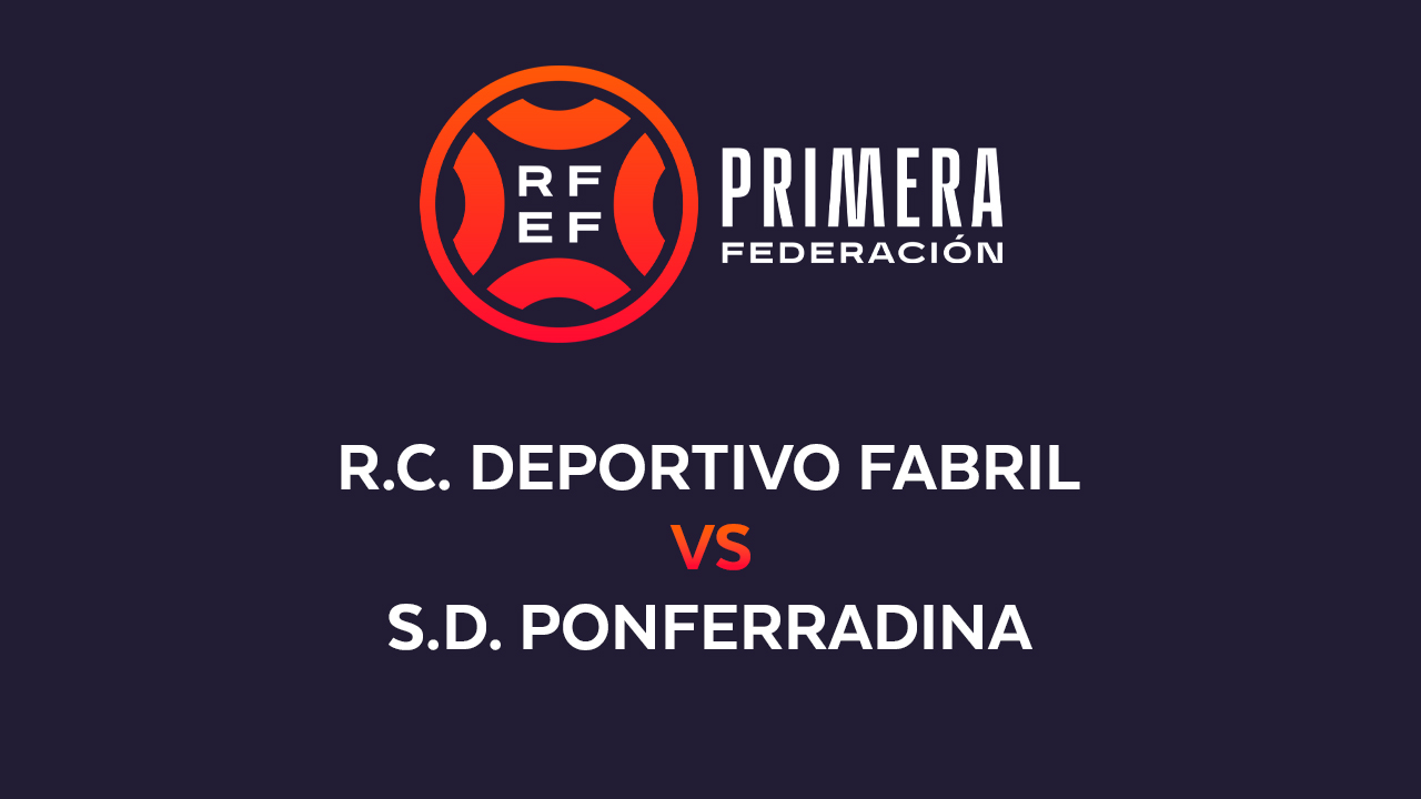 Deportivo Fabril vs Ponferradina poster