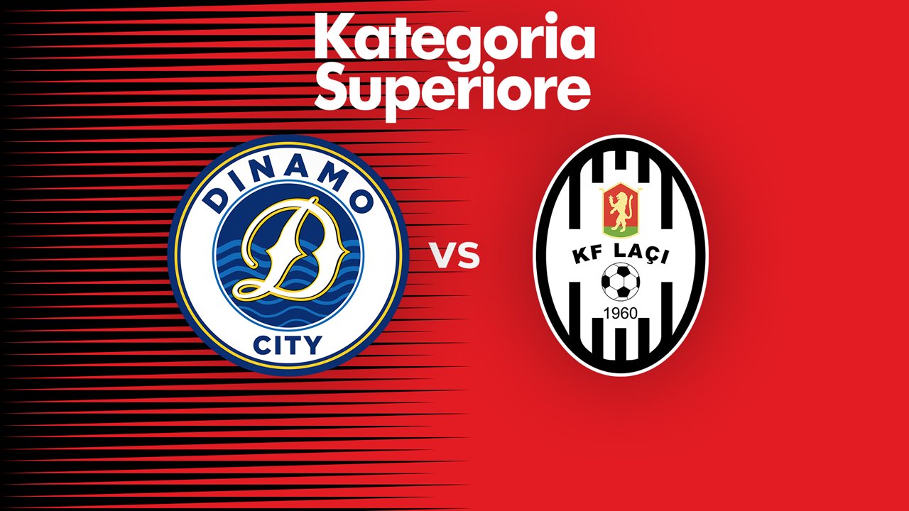 Dinamo City vs Laçi poster