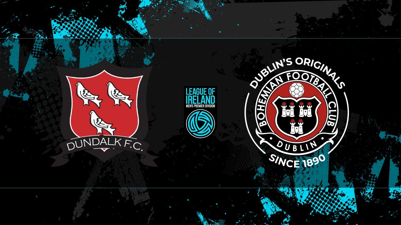Dundalk vs Bohemians poster
