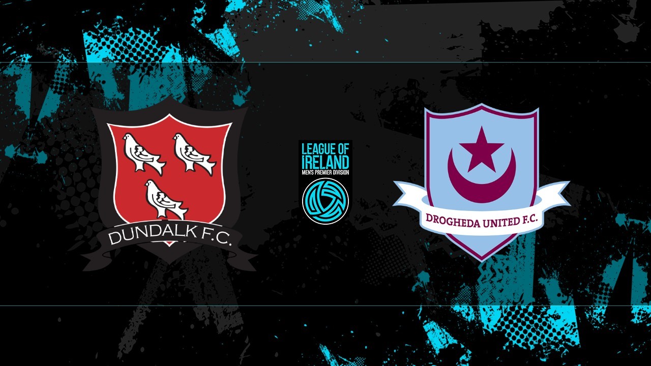 Dundalk vs Drogheda United poster