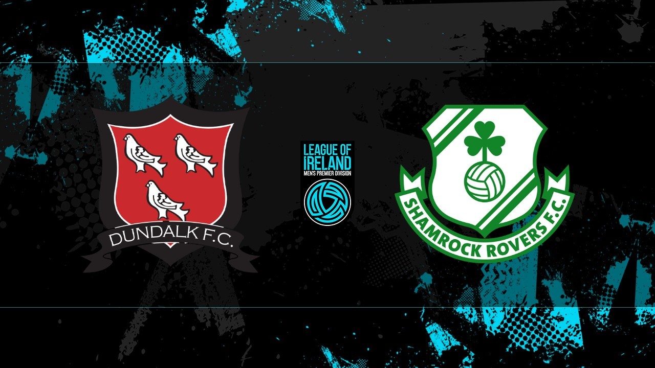Dundalk vs Shamrock Rovers poster