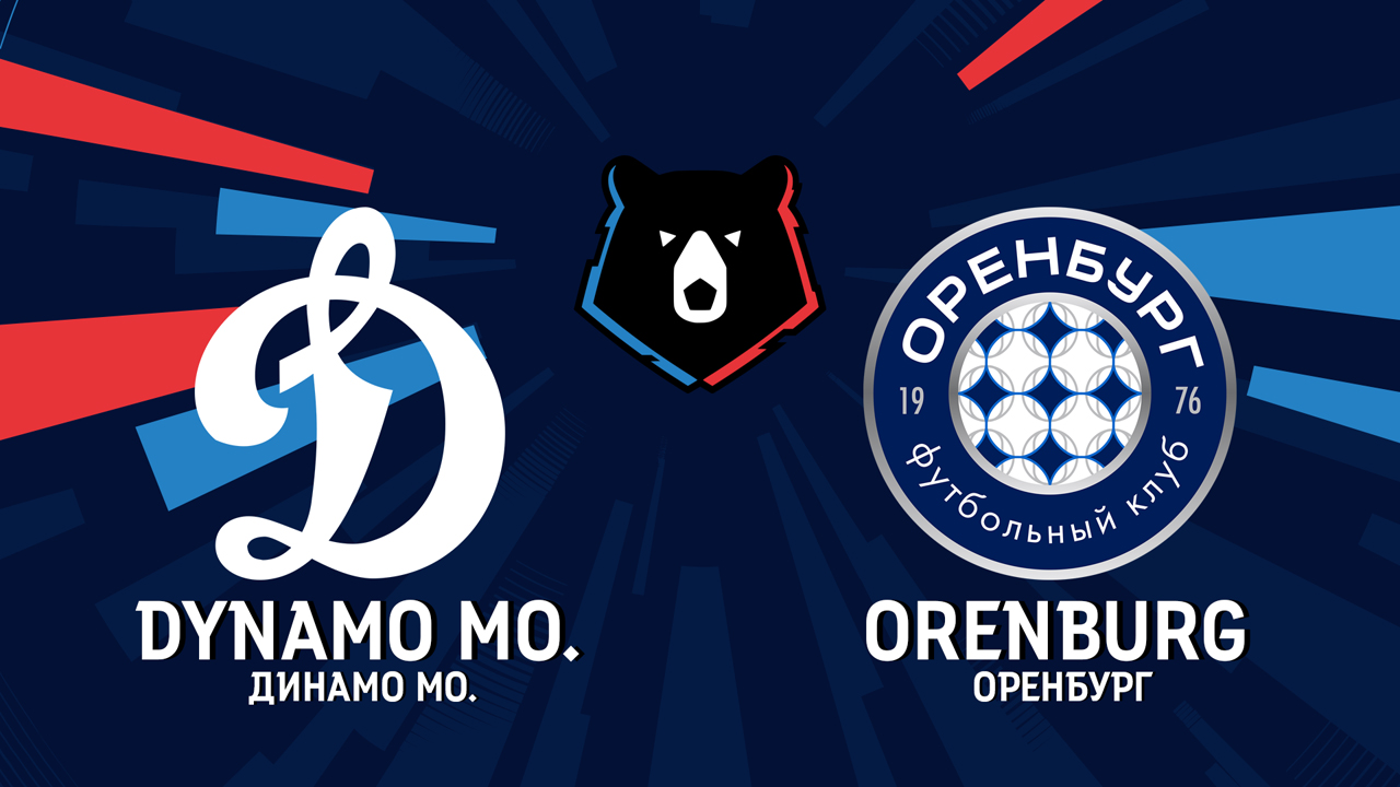 Dynamo Moscow vs Orenburg poster