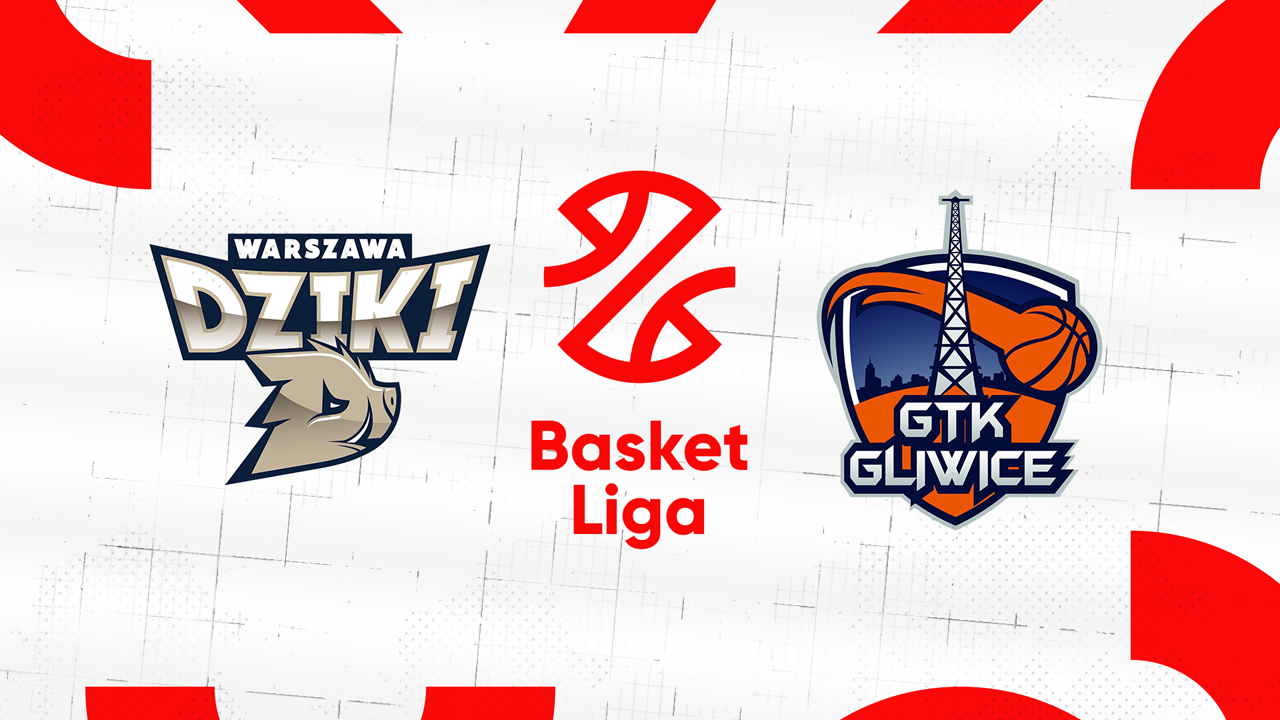 Dziki Warszawa vs GTK Gliwice poster