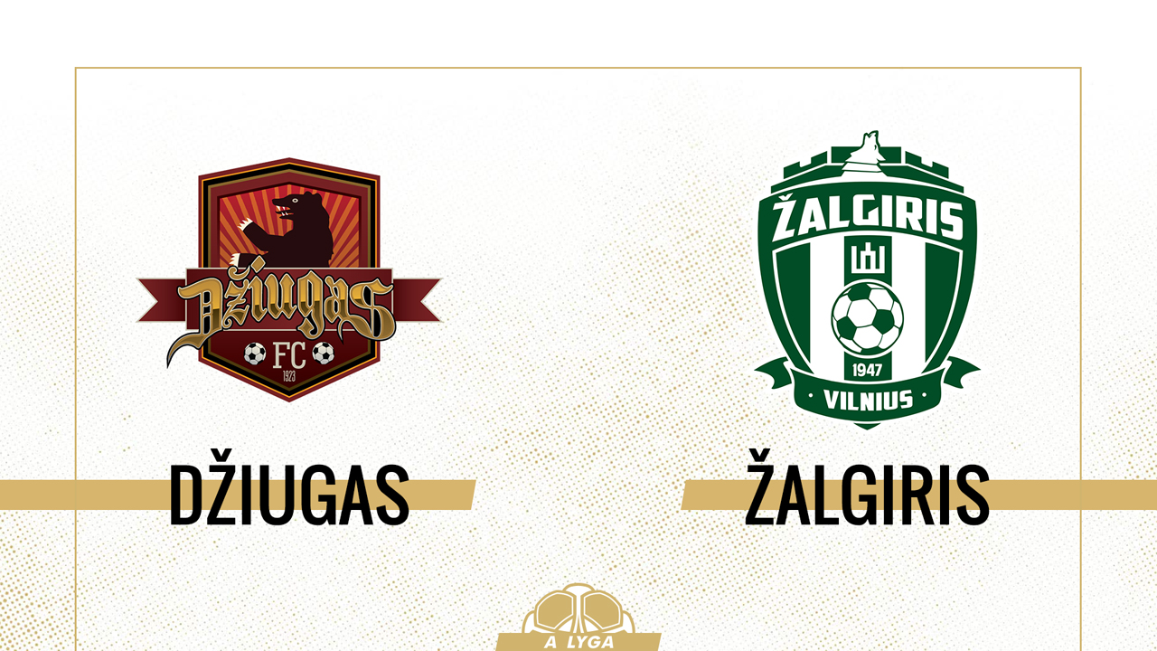 Džiugas Telšiai vs Žalgiris Vilnius poster