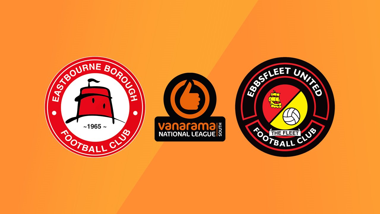 Eastbourne Borough vs Ebbsfleet United poster