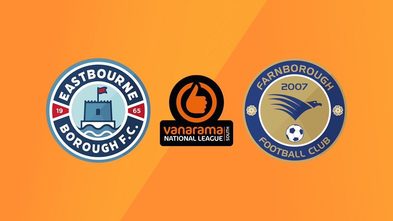 Eastbourne Borough vs Farnborough poster