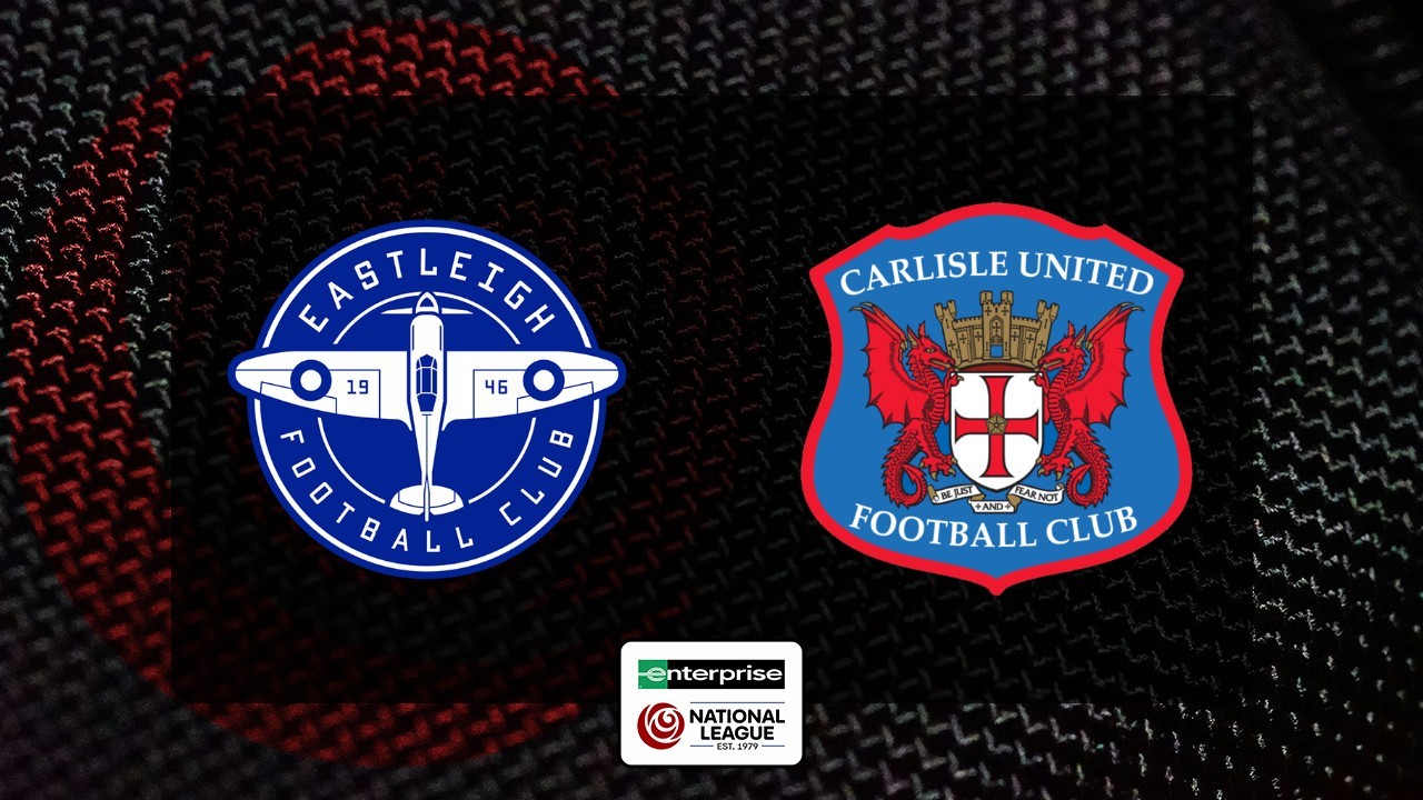 Eastleigh vs Carlisle United poster