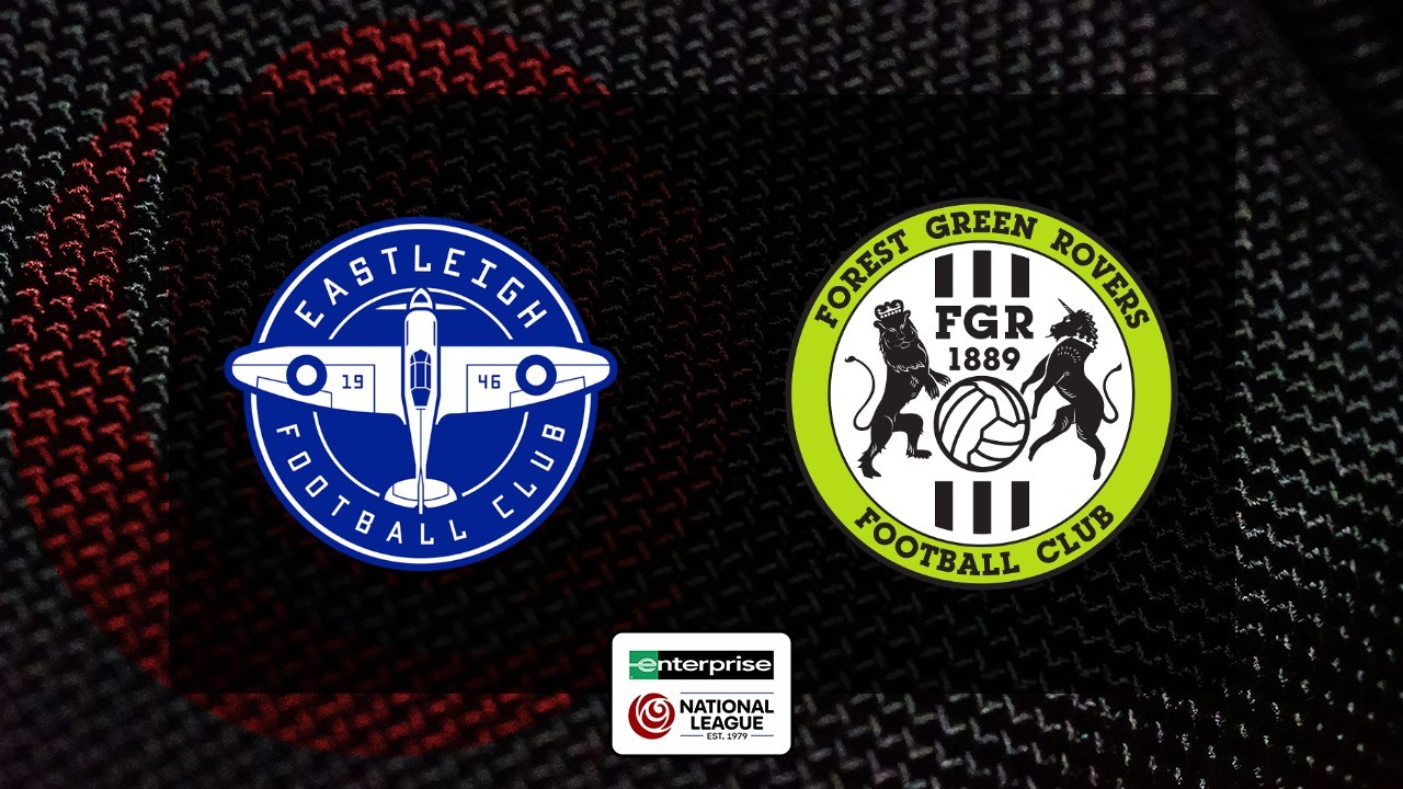 Eastleigh vs Forest Green Rovers poster