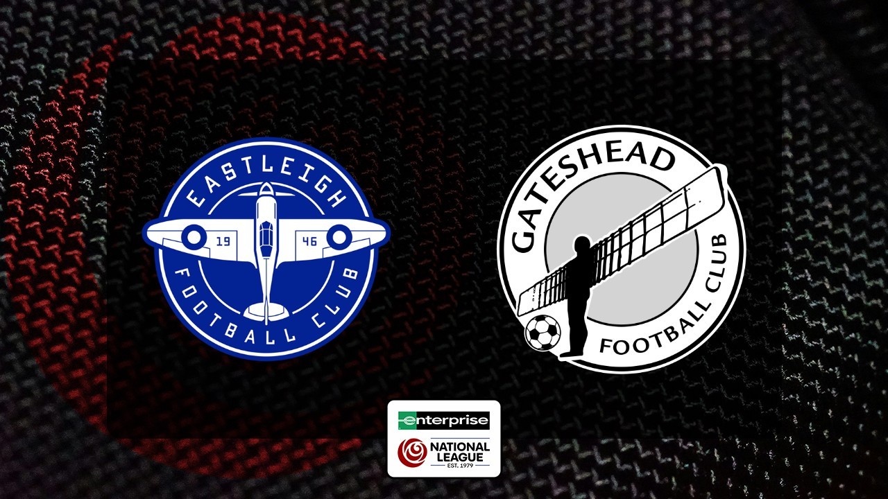 Eastleigh vs Gateshead poster