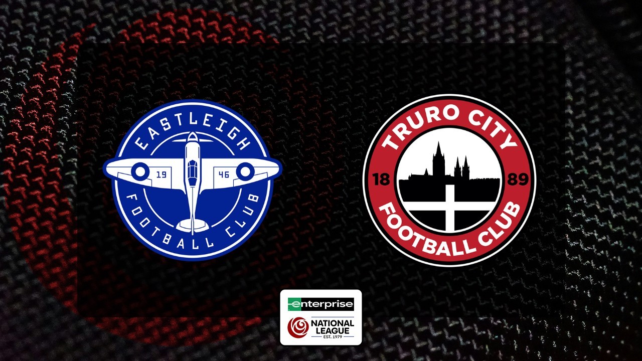 Eastleigh vs Truro City poster