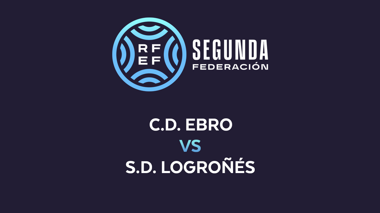 Ebro vs SD Logroñés poster