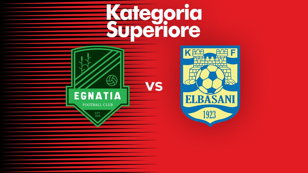 Egnatia vs Elbasani poster