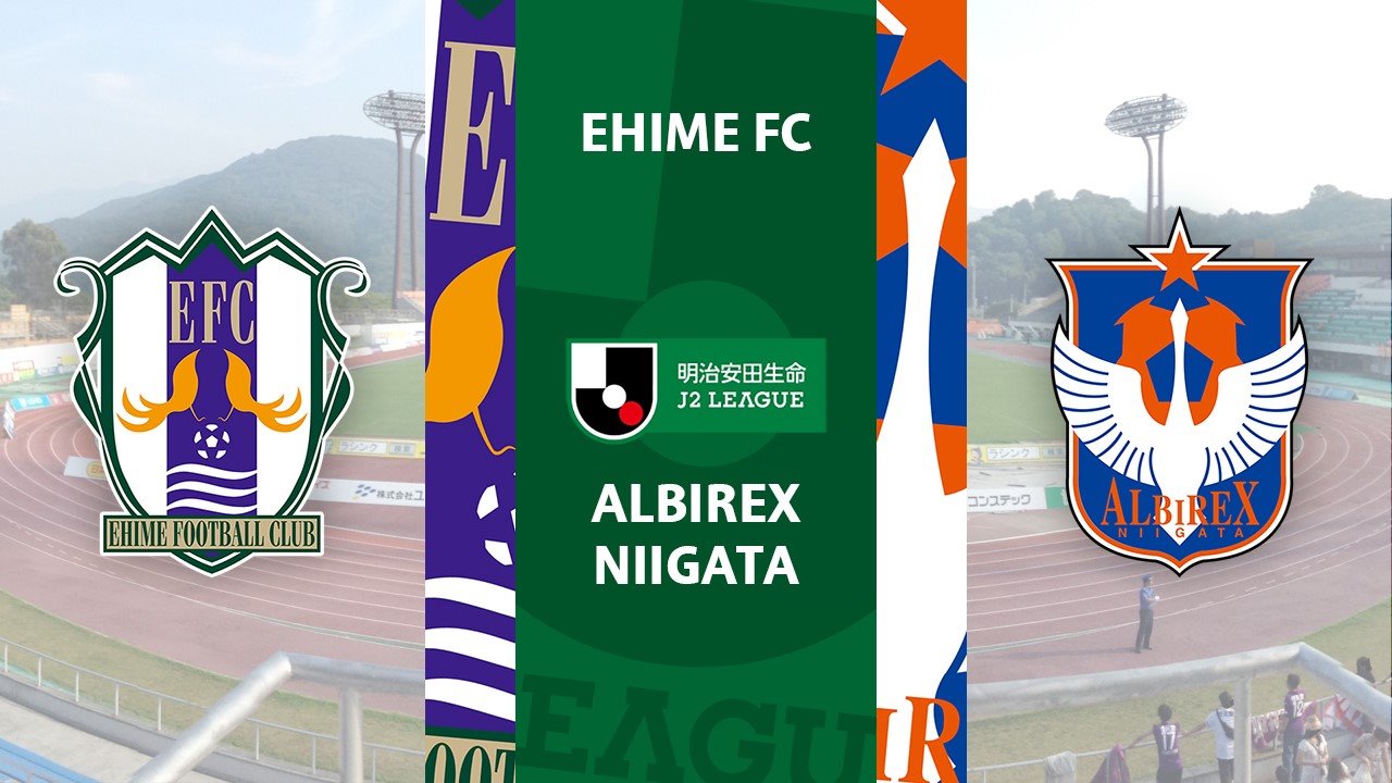 Ehime FC vs Albirex Niigata poster