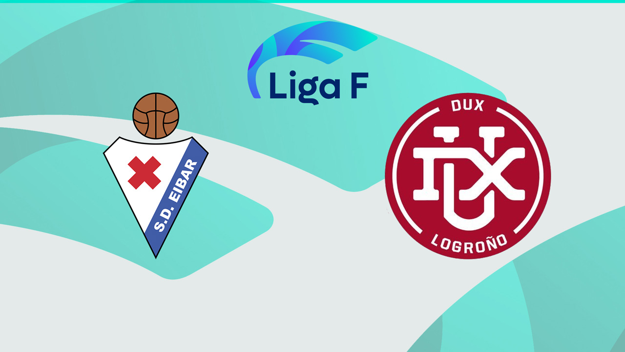 Eibar Women vs DUX Logroño poster