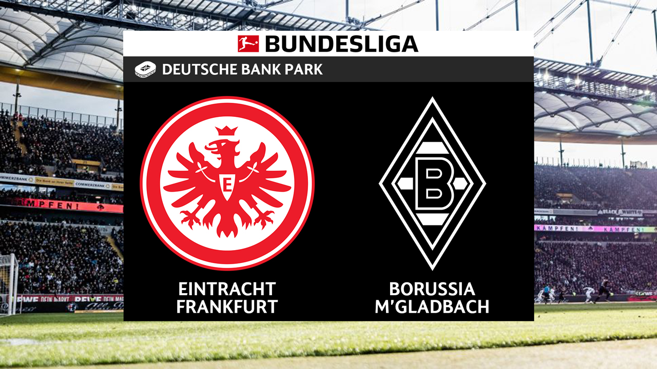 Eintracht Frankfurt vs Borussia Mönchengladbach poster