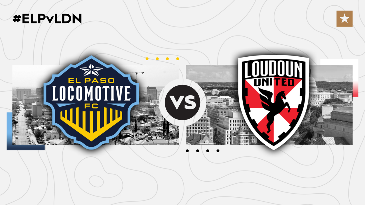 El Paso Locomotive vs Loudoun United poster
