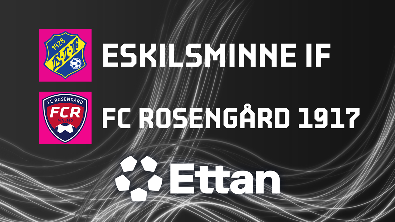 Eskilsminne vs Rosengård poster