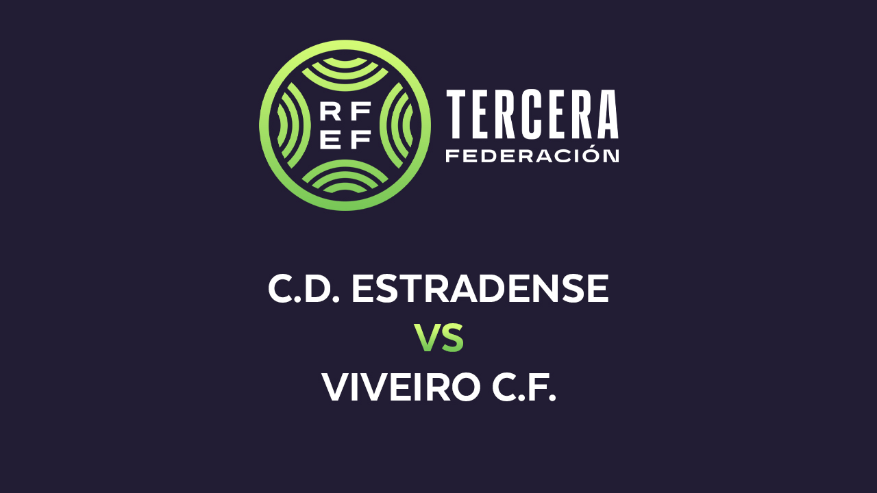 Estradense vs Viveiro poster