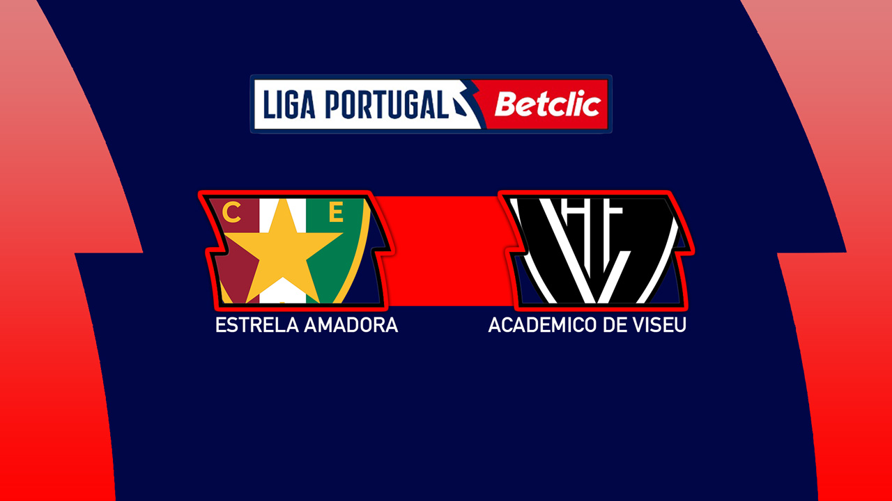 Estrela Amadora vs Académico de Viseu poster