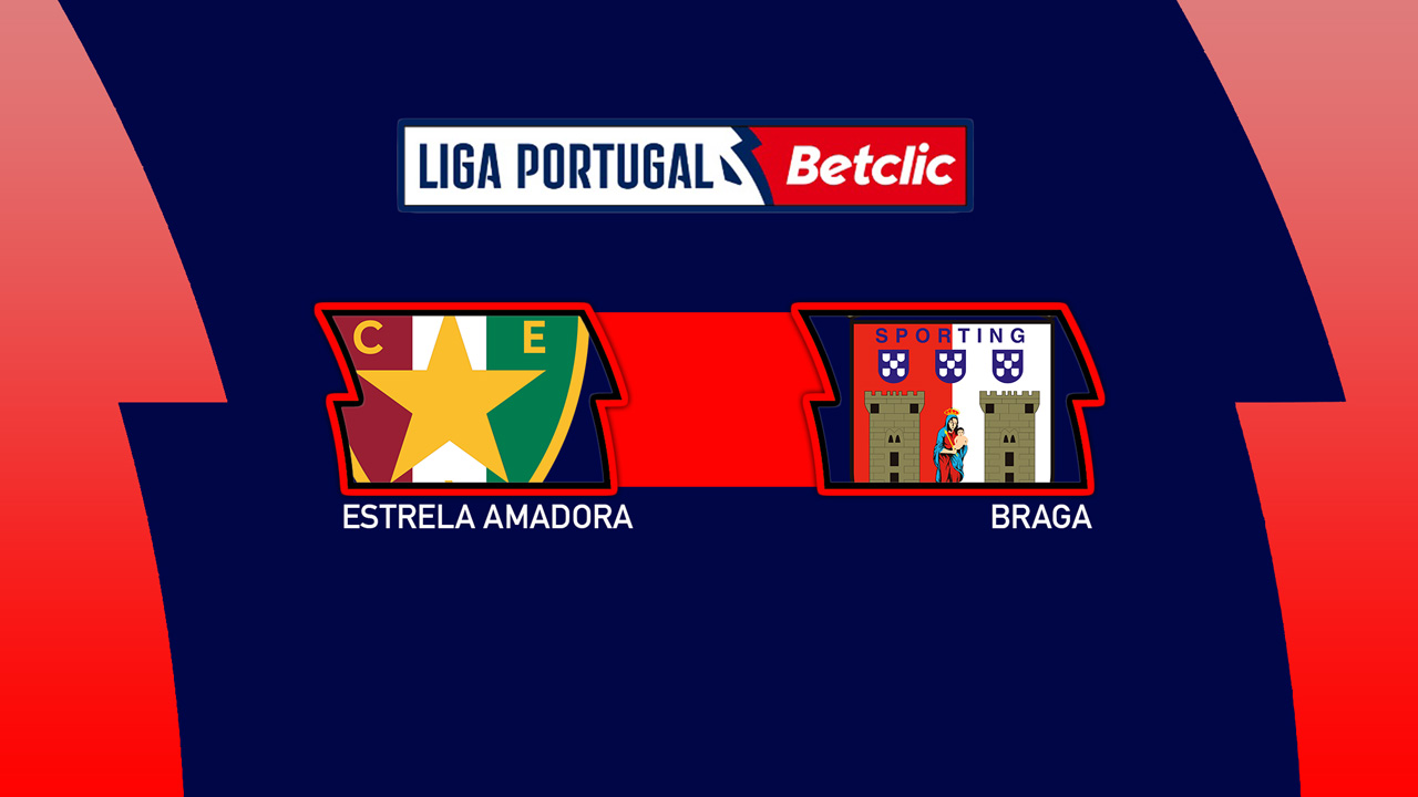 Estrela Amadora vs Braga poster