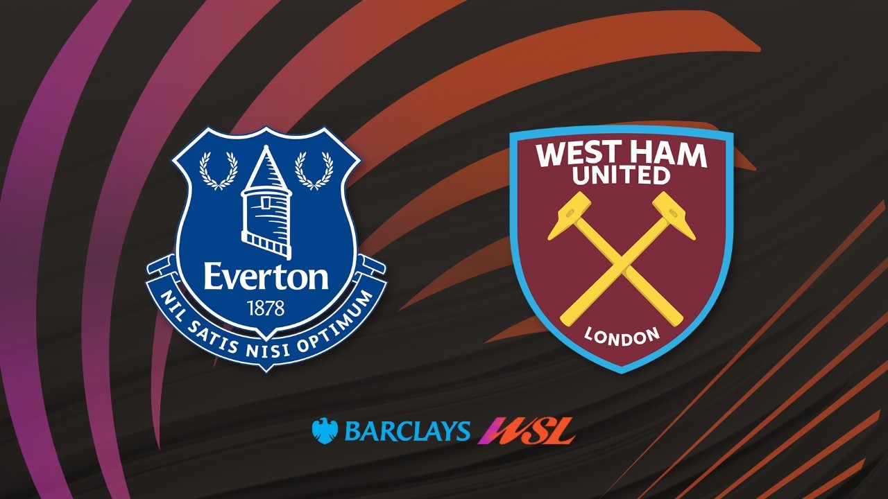 Everton FC Women vs West Ham Women poster