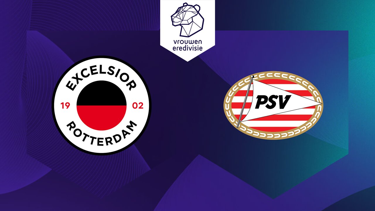 Excelsior Women vs PSV Eindhoven Women poster