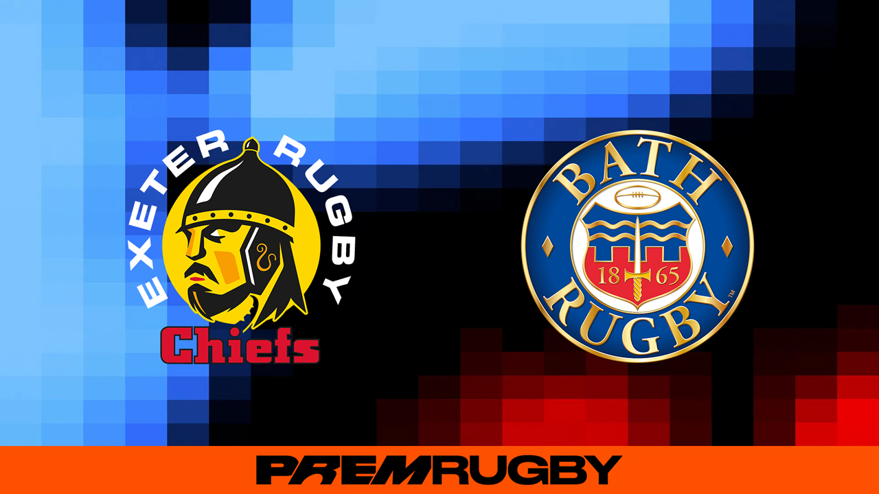 Exeter Chiefs vs Bath Rugby poster