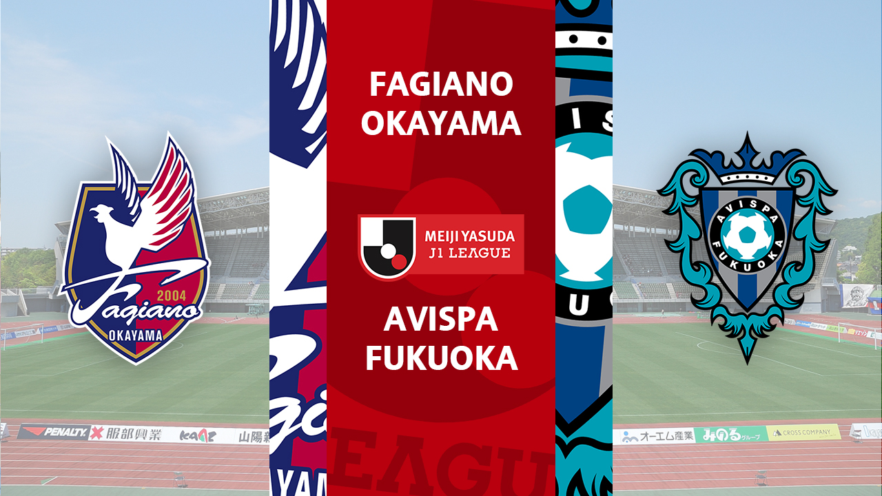 Fagiano Okayama vs Avispa Fukuoka poster