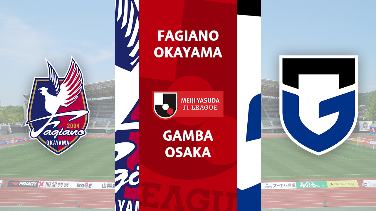 Fagiano Okayama vs Gamba Osaka poster