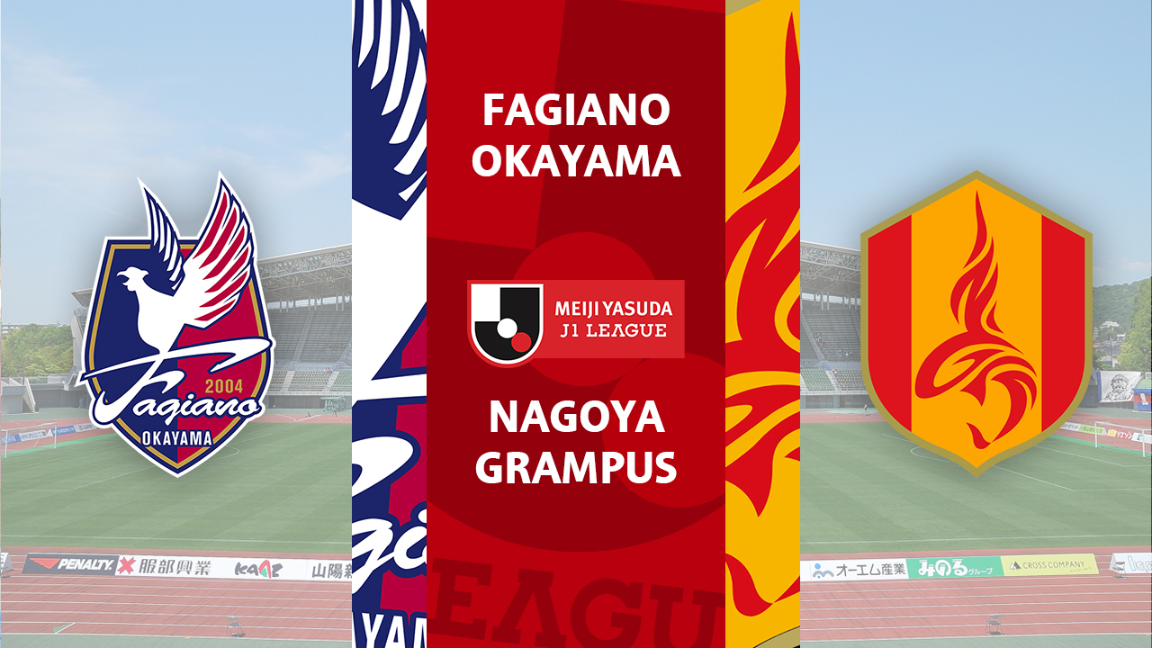 Fagiano Okayama vs Nagoya Grampus poster