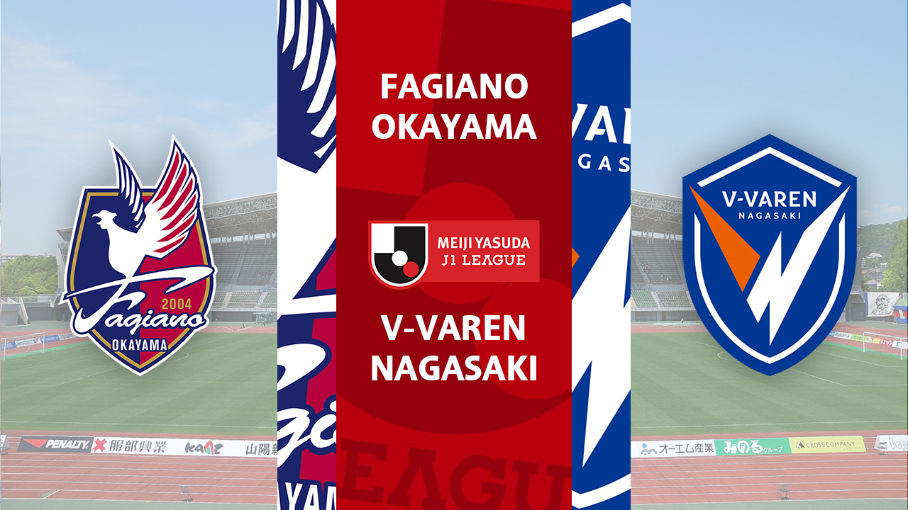 Fagiano Okayama vs V-Varen Nagasaki poster