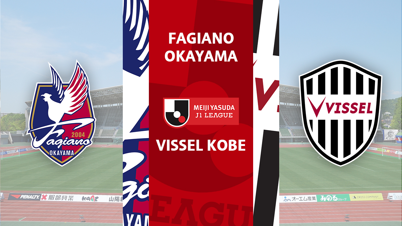 Fagiano Okayama vs Vissel Kobe poster
