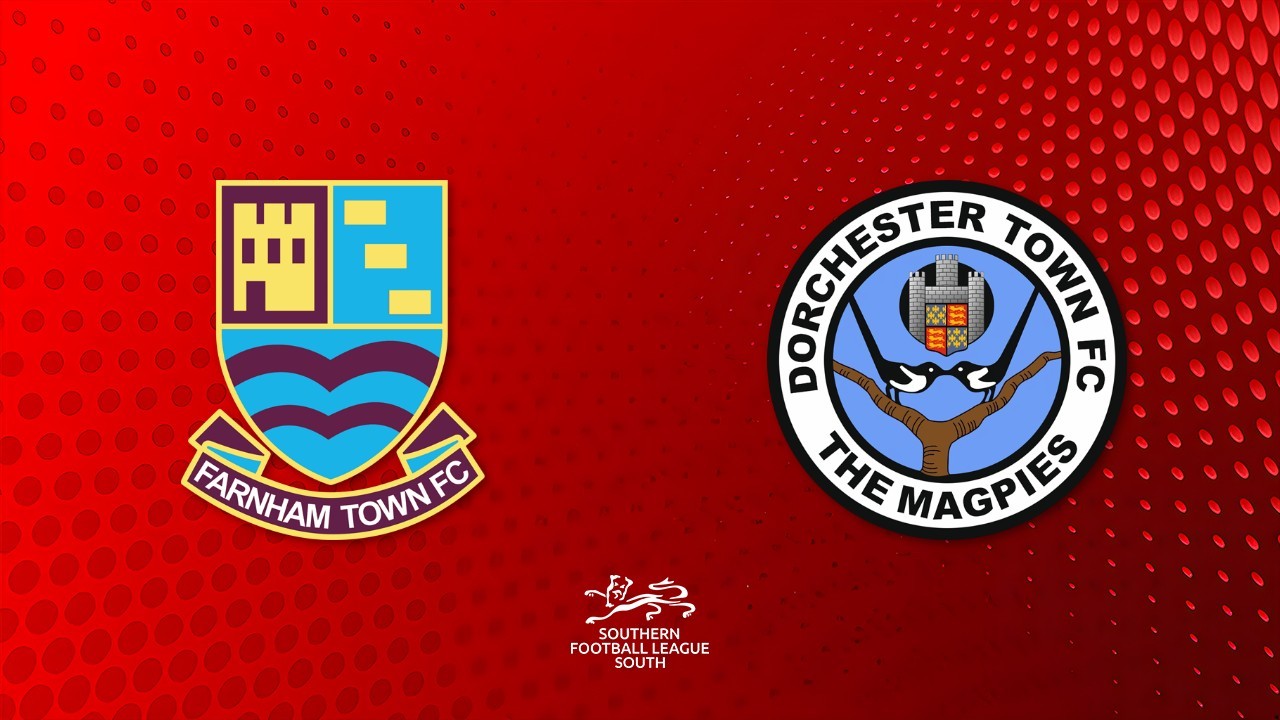 Farnham Town vs Dorchester Town poster