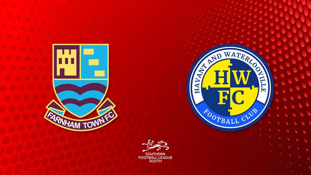 Farnham Town vs Havant and Waterlooville poster