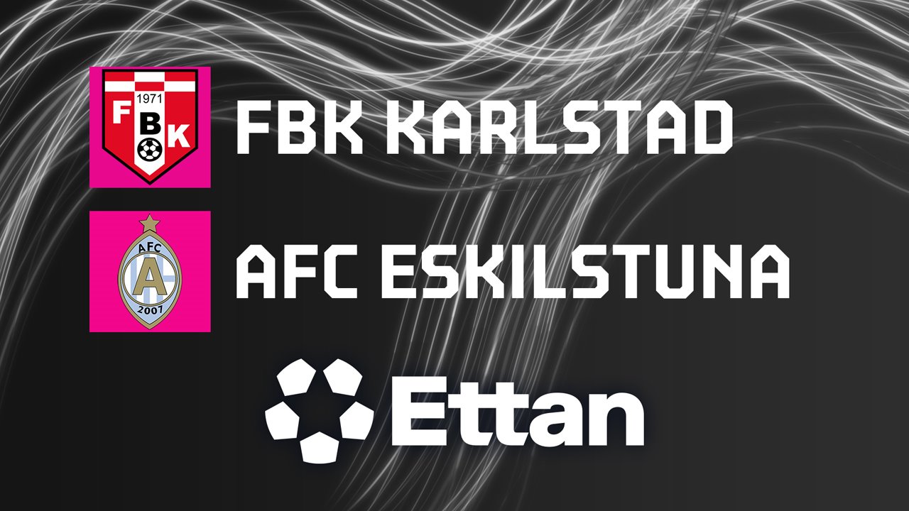 FBK Karlstad vs AFC Eskilstuna poster