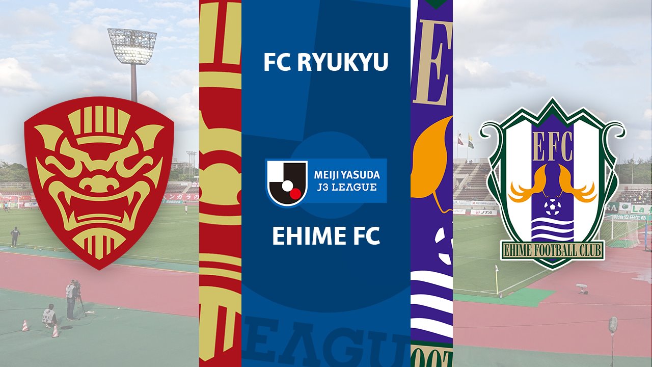 FC Ryukyu vs Ehime FC poster