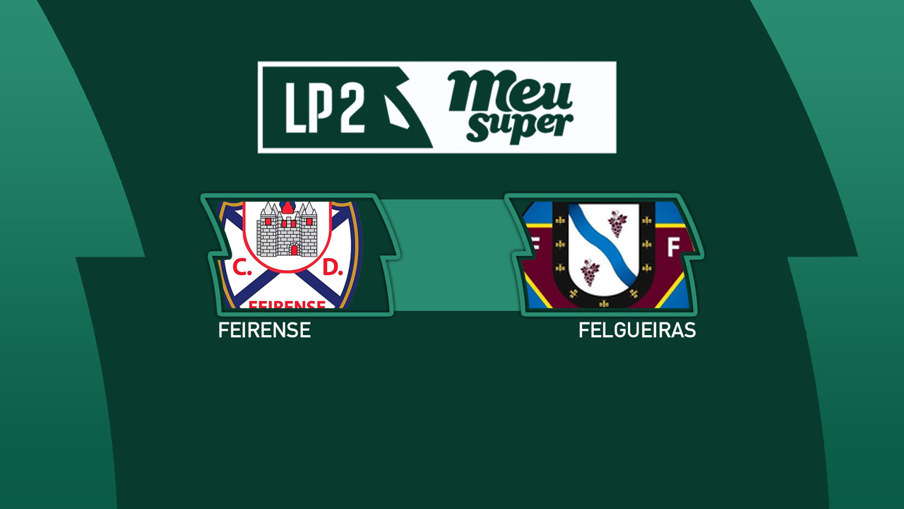 Feirense vs Felgueiras poster