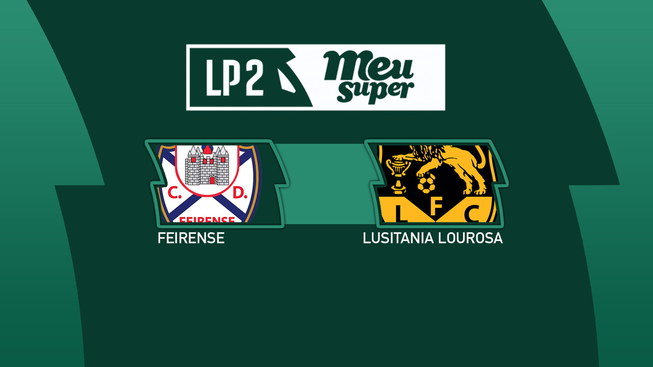 Feirense vs Lusitânia Lourosa poster
