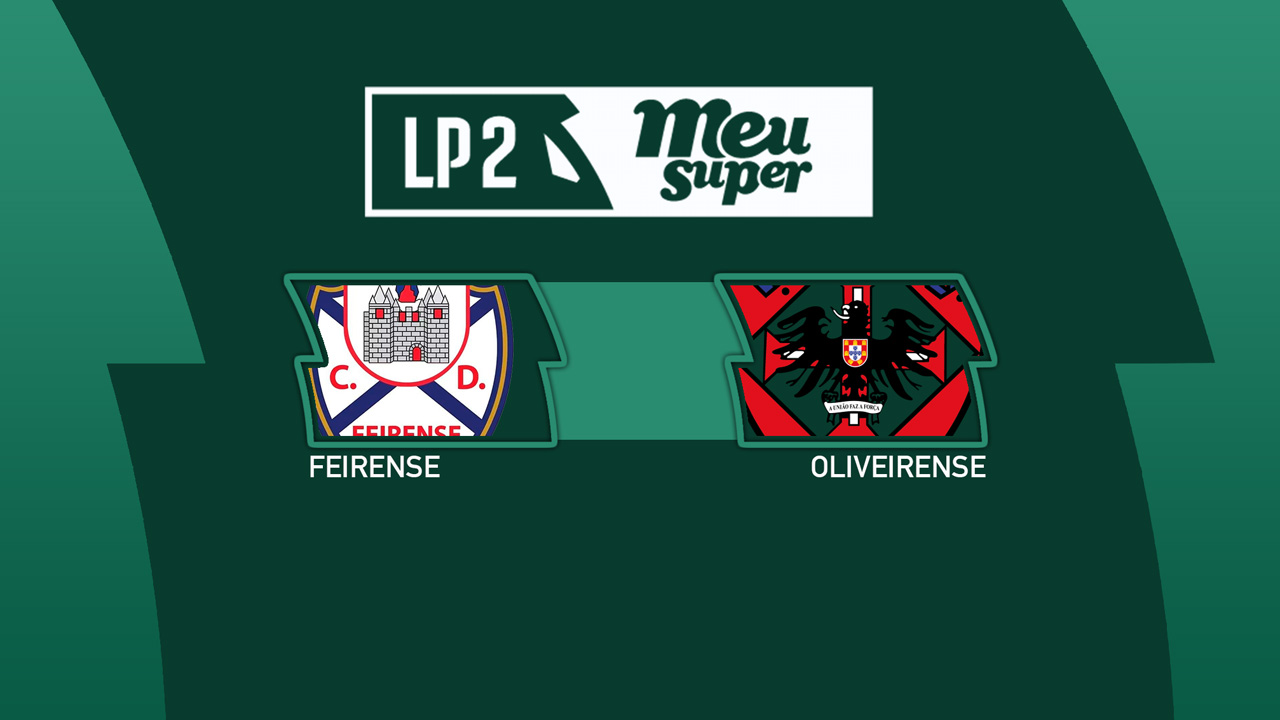 Feirense vs Oliveirense poster