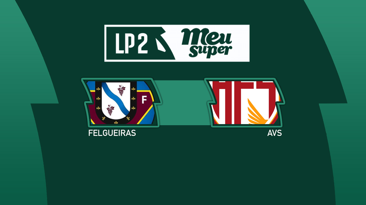 Felgueiras vs AVS poster