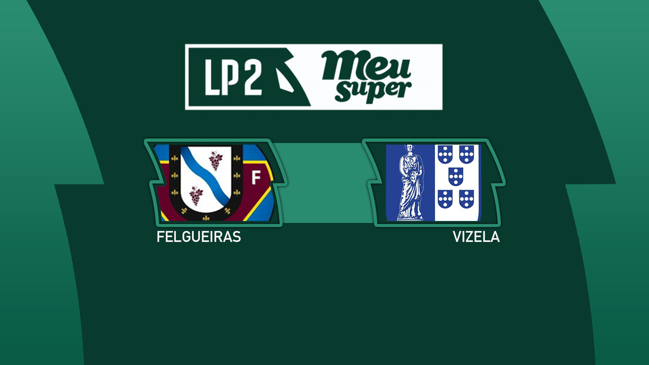 Felgueiras vs Vizela poster