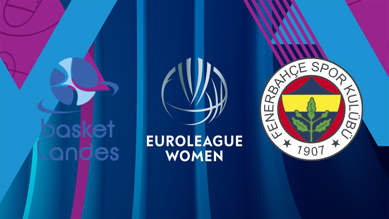 Fenerbahçe Women vs Basket Landes Women poster