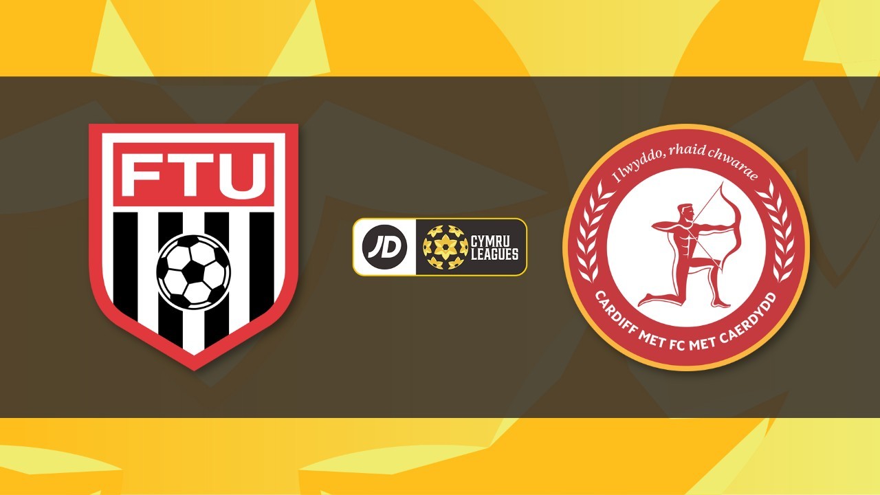 Flint Town United vs Cardiff Metropolitan University poster