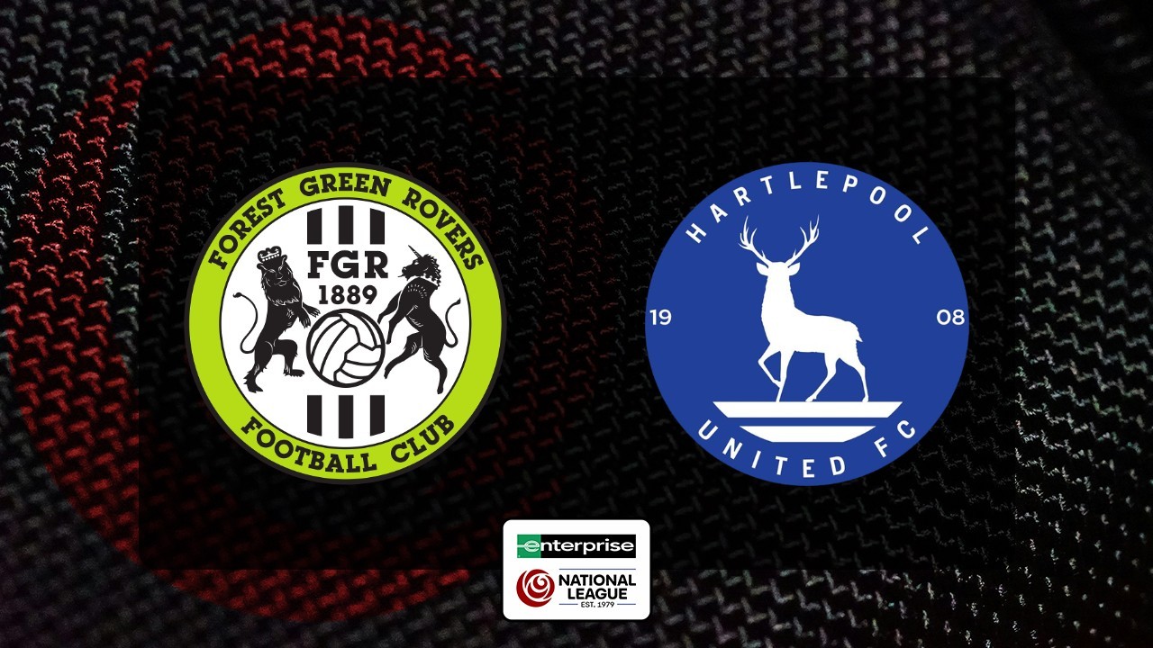 Forest Green Rovers vs Hartlepool United poster