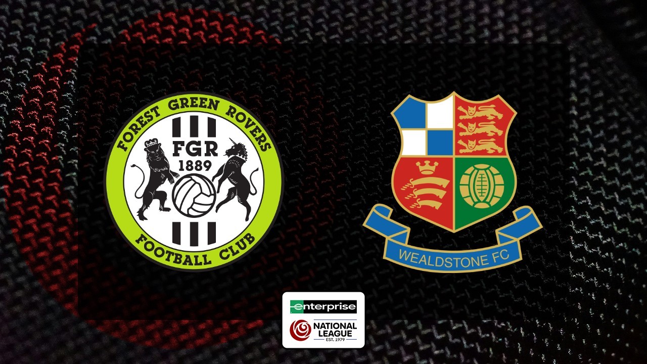 Forest Green Rovers vs Wealdstone poster
