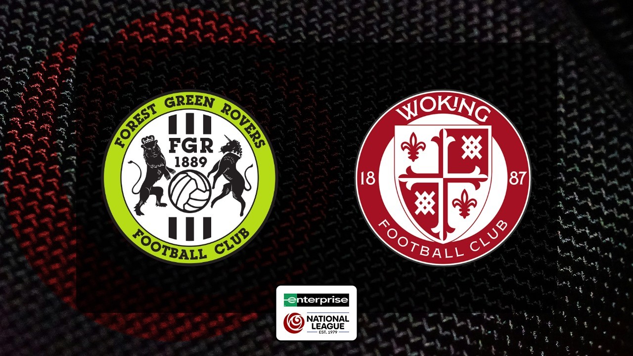 Forest Green Rovers vs Woking poster